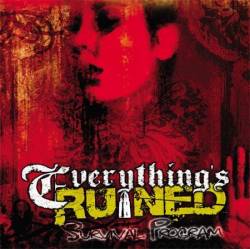 Everything's Ruined : Survival Program